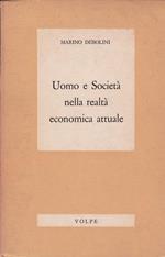 Uomo e Società nella realtà economico attuale