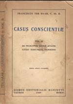 Casus Coscientiae Vol. II. De praecipuis hujus aetatis vitIIs eorumque remedIIs