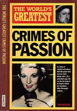 The world's greatest crimes of passion