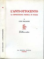 L' Anti-Ottocento. La rivoluzione poetica in italia