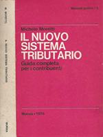 Il nuovo sistema tributario. Guida completa per i contribuenti