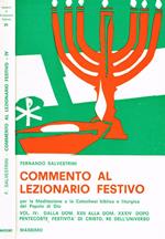 Commento Al Lezionario Festivo e Messale dell'Assemblea Vol. Iv. Dalla Dom.XXII Alla Dom.XXXIV Dopo Pentecoste, Festività di Cristo, Re dell'Universo