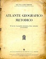 Atlante geografico metodico. 69 tavole di geografia matematica, fisica, antropica ed economica