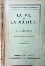 La vie et la matiére