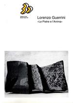 Lorenzo Guerrini. Le pietre e l'anima