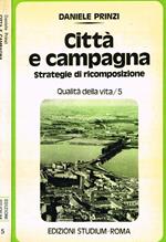 Città e campagna. Strategie di ricomposizione