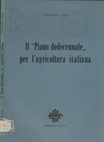 Il Piano dodecennaleper l'agricoltura italiana