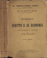 Elementi di Diritto e di Economia. Redatti secondo i programmi dei licei moderni