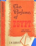 The Perfume of Egypt and Other Weird Stories