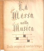 La messa nella musica. Dalle origini al nostro tempo