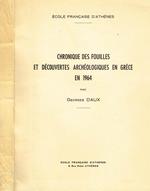 Chronique des fouilles et decouvertes archeologiques en grece en 1964