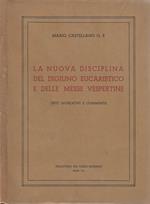 La nuova disciplina del digiuno eucaristico e delle Messe vespertine. Testi legislativi e commento