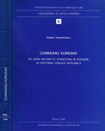 Communio-koinonia. De juris natura et structura in ecclesia in doctrina Concilii Vaticani II