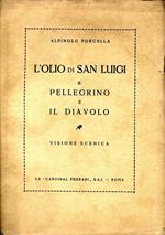 L' Olio di San Luigi. Il pellegrino e il diavolo