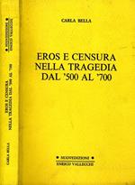 Eros e Censura Nella Tragedia Dal '500 Al '700