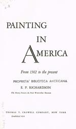 Painting in america. From 1502 to the present