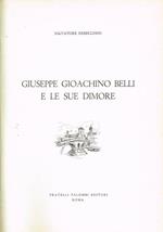 Giuseppe Giochino Belli e le sue dimore