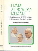 I papi al mondo rurale. Dda Giovanni XXIII-1961 a Giovanni Paolo II-1981