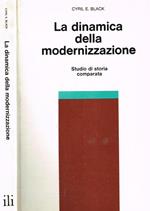 La dinamica della modernizzazione. Studio di storia comparata