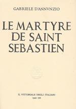 Le Martyre de Saint Sebastien. Mystere compose en rythme francais 1911