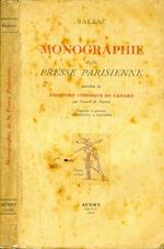 Monographie De la Presse Parisienne. Precedee de l'histoire veridique du canard par gerard de nerval