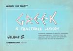 Greek a fractured leXIcon. Vol. II