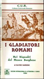 I Gladiatori Romani. Nei riquadri del museo borghese