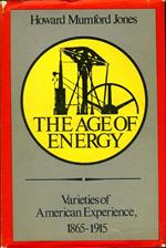 The Age of Energy. Varieties of american experience 1865-1915