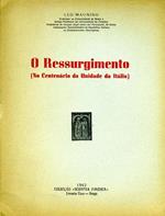 O Ressurgimento. No centenario da unidade da italia