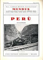 Perù. Le contrade mondiali illustrate nell'ambiente fisico, suolo, clima, fauna, genti con cenni storici