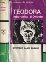 Teodora (vol. 17). Imperatrice d'Oriente