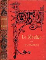 Le Meuble. XVII, XVII et XIX siecles