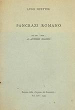 Pancrazi romano. Estratto dalla strenna dei romanisti vol.XIV