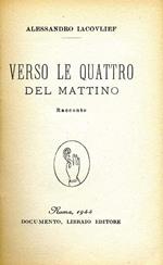 Verso Le Quattro del Mattino