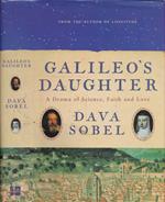 Galileòs daughter. A drama of science, faith and love