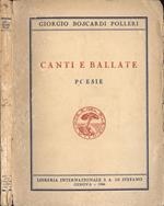 Canti e ballate. Poesie