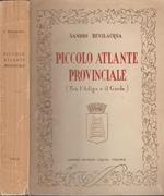 Piccolo Atlante Provinciale. tra l'Adige e il Garda