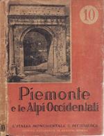 Il piemonte e le alpi occidentali vol.10