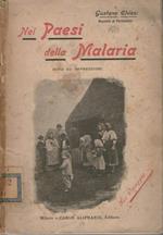 Nei Paesi della Malaria. Note ed impressioni
