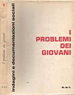 I Problemi dei Giovani. Indagini e documentazioni sociali