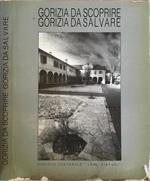 Gorizia da scoprire Gorizia da salvare