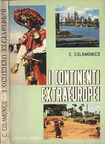 I continenti extraeuropei. Geografia per i ginnasi superiori e i licei scientifici