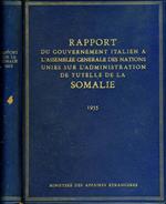 Rapport. Du gouvernement italien a l'assemblee generale des nations unies sur l'administration de tutelle de la somalie 1955