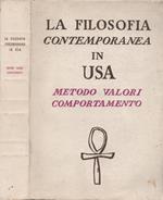 La filosofia contemporanea in USA. Metodo Valori Comportamento