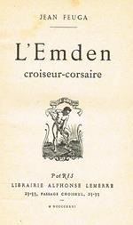 L' Emden. Croiseur Corsaire