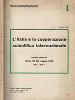 L' Italia e la cooperazione scientifica internazionale ( Vol. I )