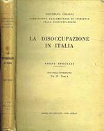 La Disoccupazione in Italia (Vol. IV-Tomo 4). Studi Speciali