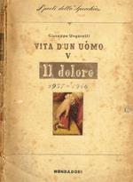 Vita D'Un Uomo Iv Il Dolore 1937 1946