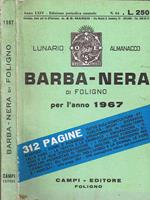 Moti Celesti o Siano Pianeti Sferici Calcolati per l'Italia e sue Isole e in particolare pel Grado 42 Di Roma e 41 di Napoli per l'Anno 1967. Lunario. Almanacco dell'Astronomo degli Appennini Barba-Nera