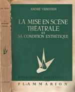 La Mise en Scene Theatrale. et sa condition esthetique